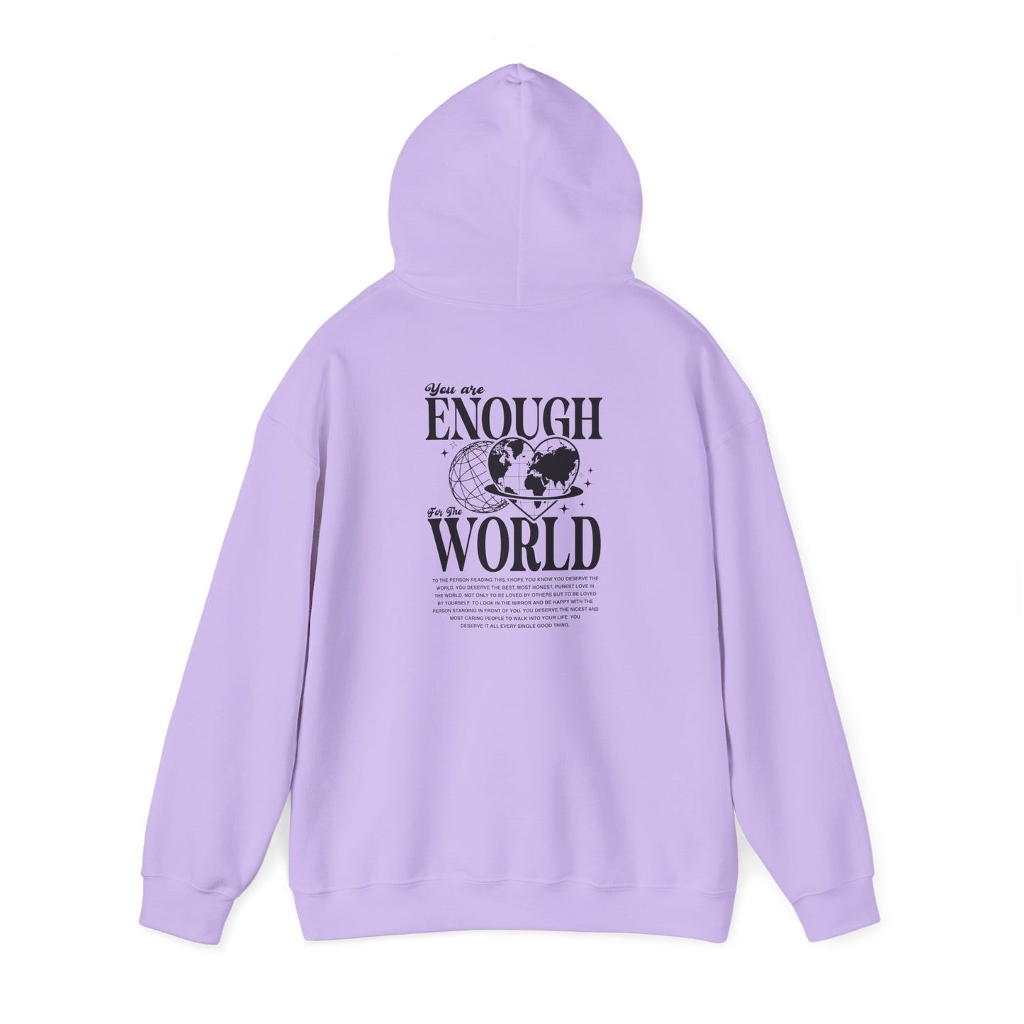 You Are Enough for the World Unisex Hooded Sweatshirt