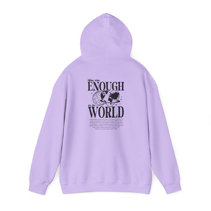 You Are Enough for the World Unisex Hooded Sweatshirt