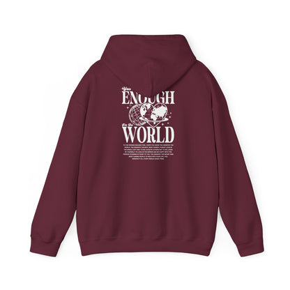 You are enough for the world Unisex Hooded Sweatshirt