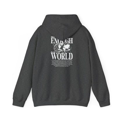 You are enough for the world Unisex Hooded Sweatshirt