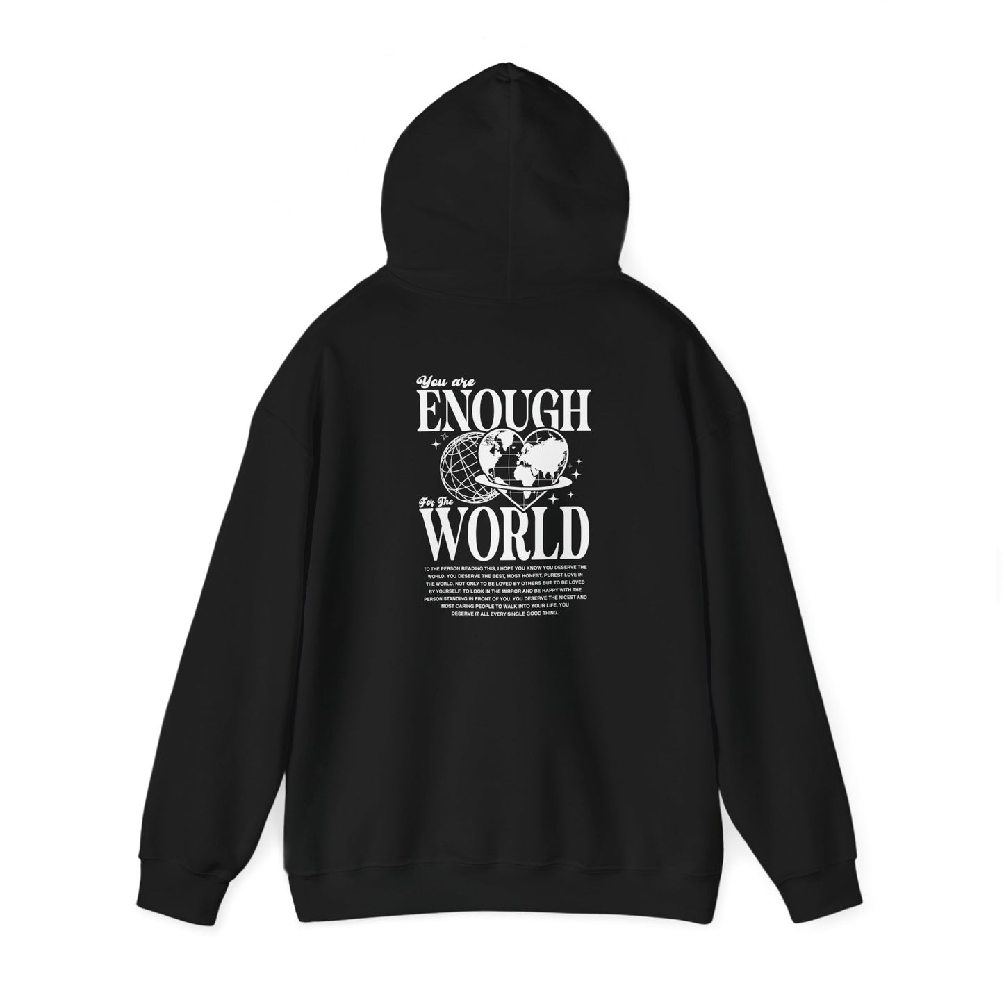 You are enough for the world Unisex Hooded Sweatshirt