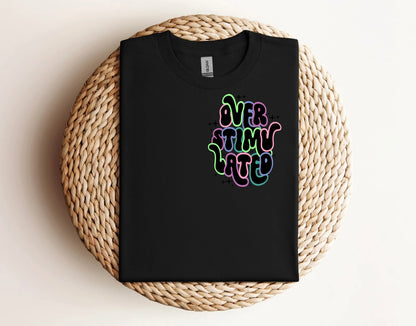 Overstimulated Neon Shirt