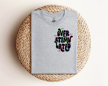 Overstimulated Neon Shirt