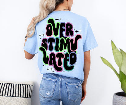 Overstimulated Neon Shirt
