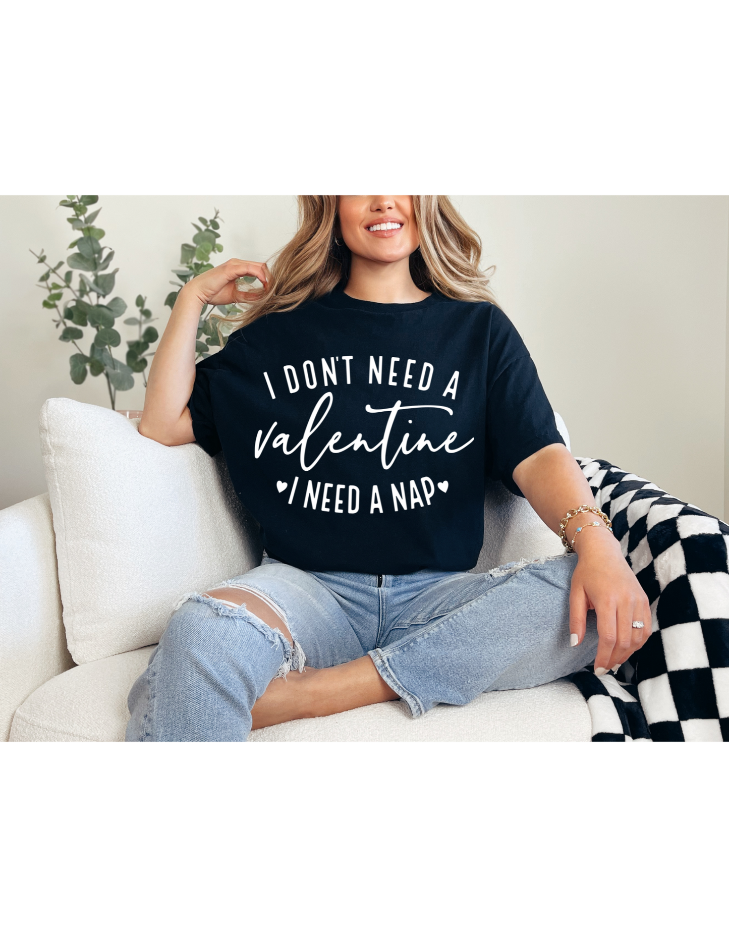 I Don't Need A Valentine I Need a Nap Shirt