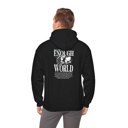 You are enough for the world Unisex Hooded Sweatshirt