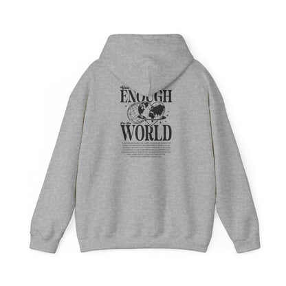 You Are Enough for the World Unisex Hooded Sweatshirt