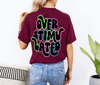 Overstimulated Neon Shirt