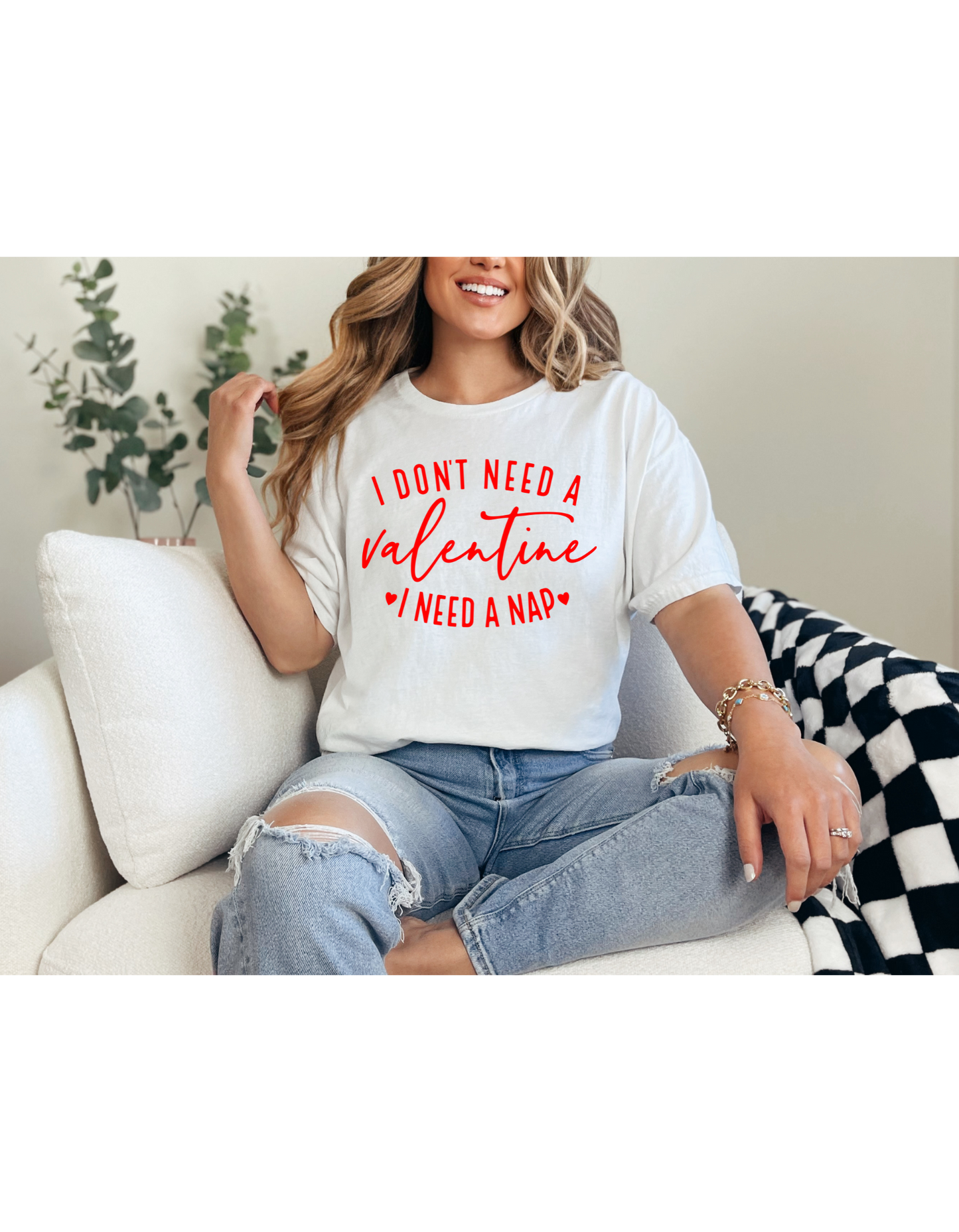 I Don't Need A Valentine I Need a Nap Red Lettering Shirt