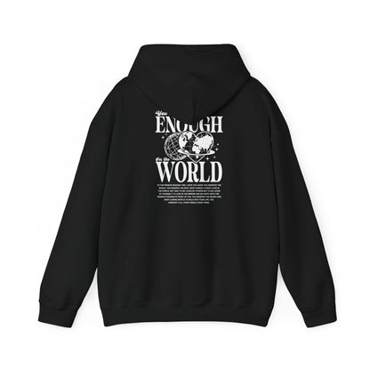 You are enough for the world Unisex Hooded Sweatshirt