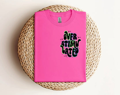 Overstimulated Neon Shirt