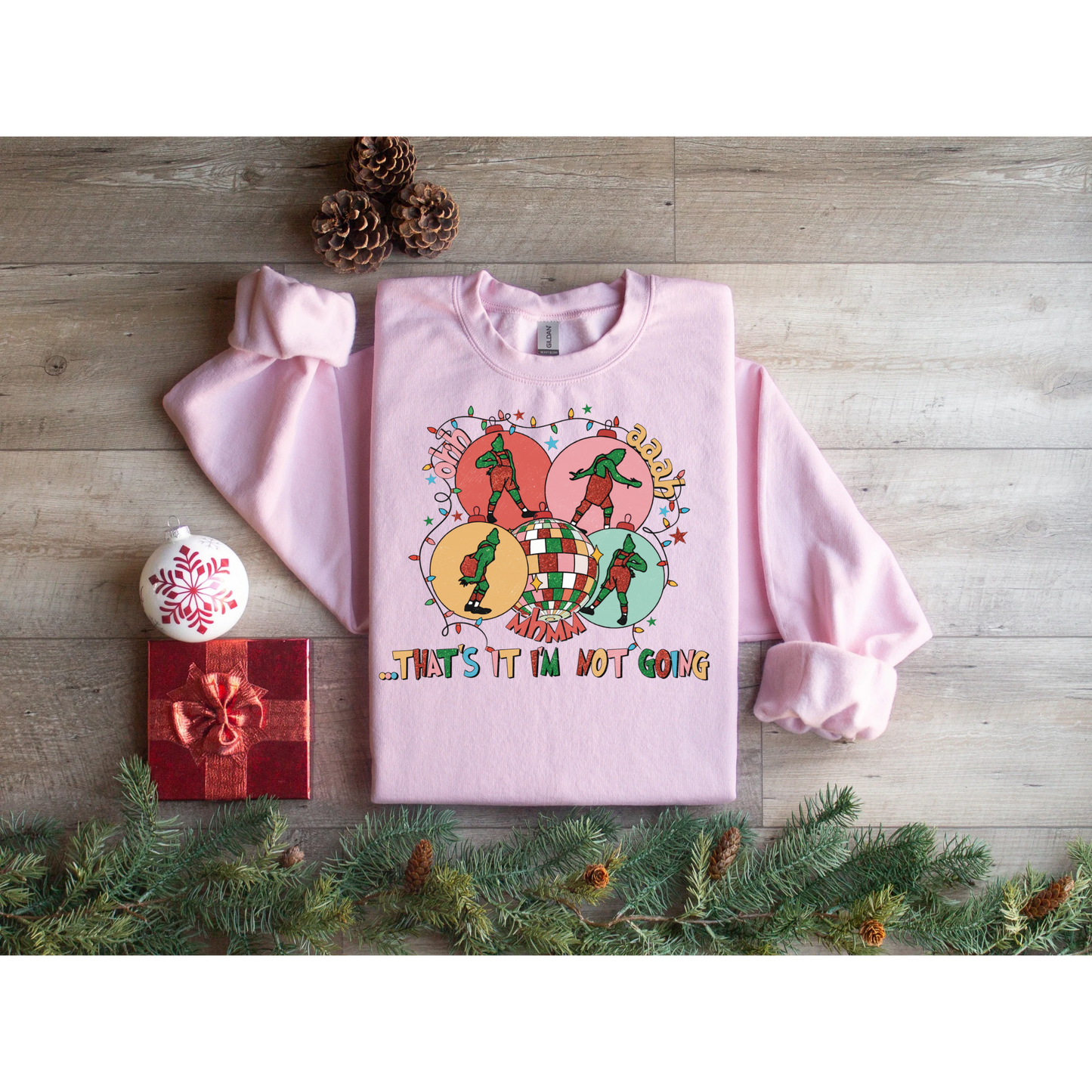 That’s it i’m not going Christmas Sweatshirt